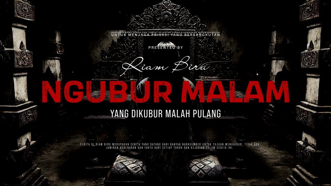 NGUBUR MALAM - YANG DIKUBUR MALAH PULANG | EP426 - Riam Biru