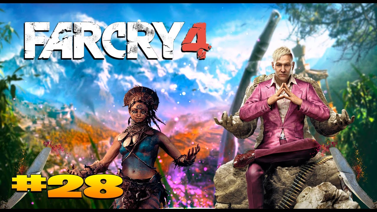 Far Cry 4 прохождение часть # 28
