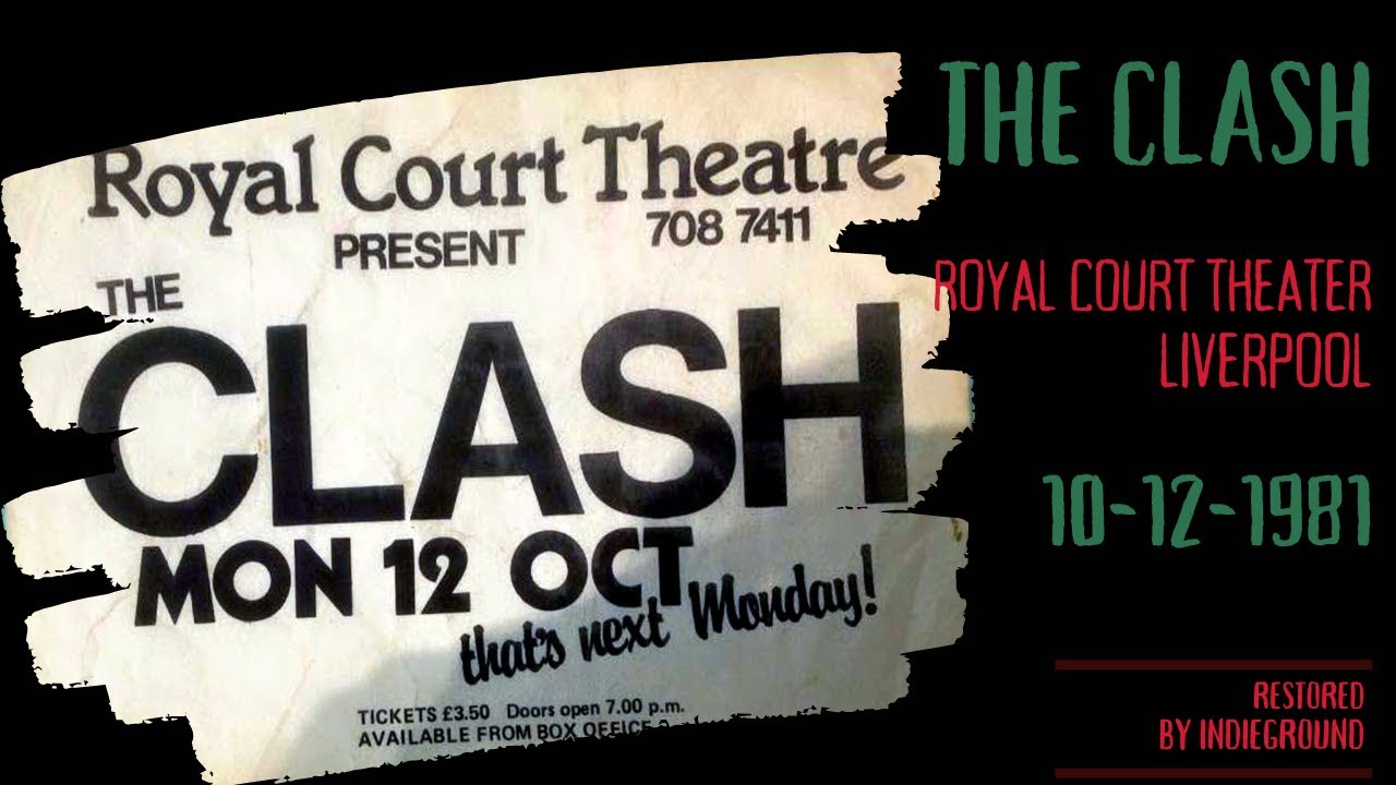 The Clash Liverpool Royal Court 101281 RESTORED