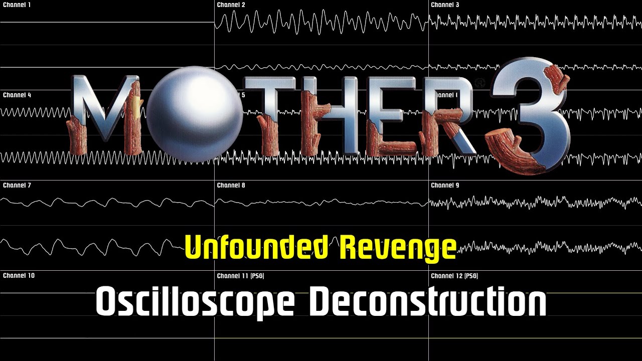 Mother 3 - Unfounded Revenge [Oscilloscope Deconstruction]