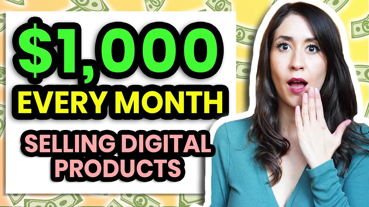 HOW TO MAKE $1,000/MONTH Selling Digital Products | Increase Your Sales and Make More Money Online