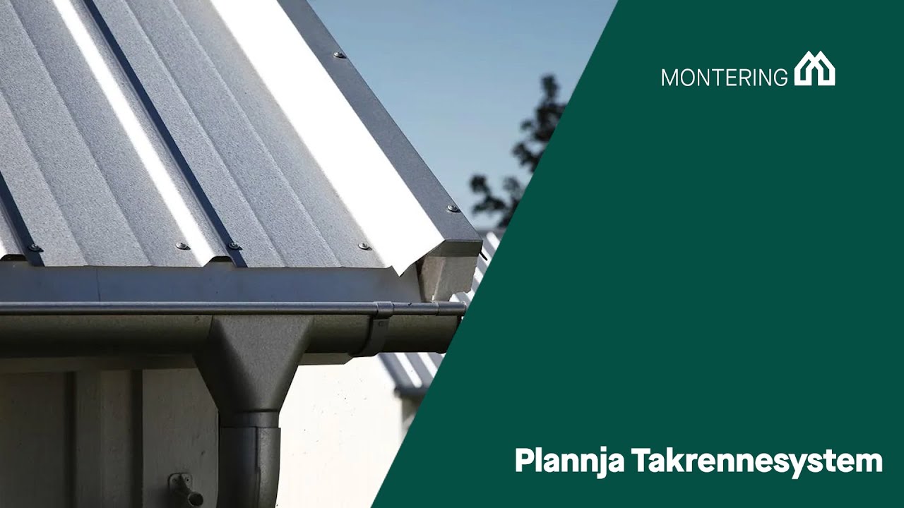 Montering Plannja Takrennesystem