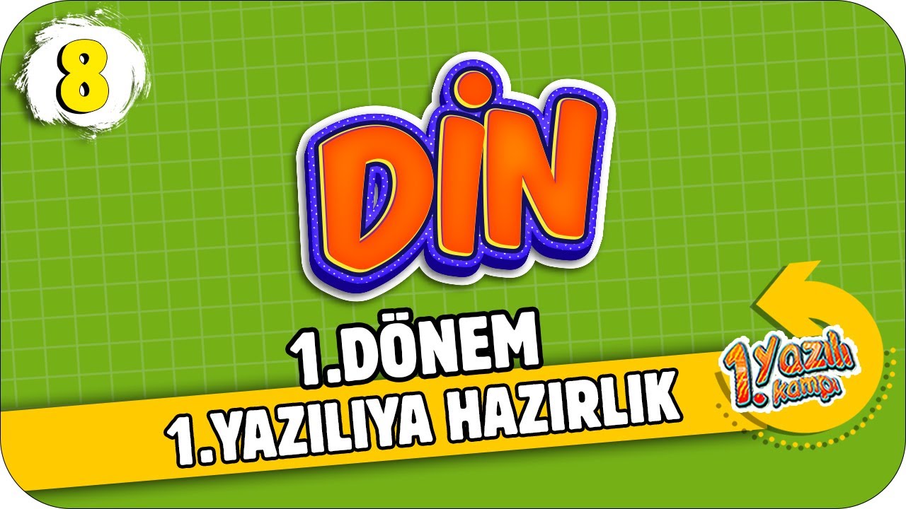 8. Sınıf Din Kültürü 1.Dönem 1.Yazılıya Hazırlık | 2021 📝