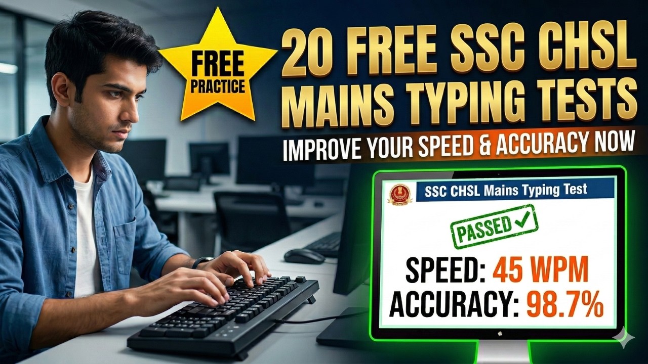20 Free SSC CHSL Mains Typing Test | Exact TCS Pattern | CHSL Mains Date | SSC CHSL Mains Strategy