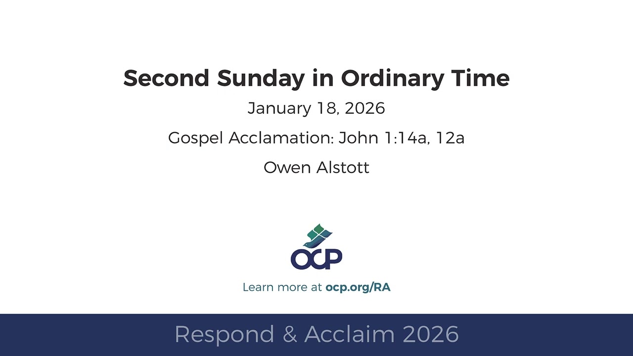 Respond & Acclaim 2026 - Ordinary Time 2 - Gospel Acclamation
