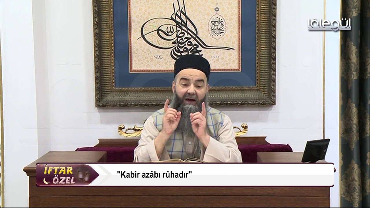 Kabir azâbı rûhadır, rûha olan azâb bedene olandan beterdir - Cübbeli Ahmet Hocaefendi Lâlegül TV