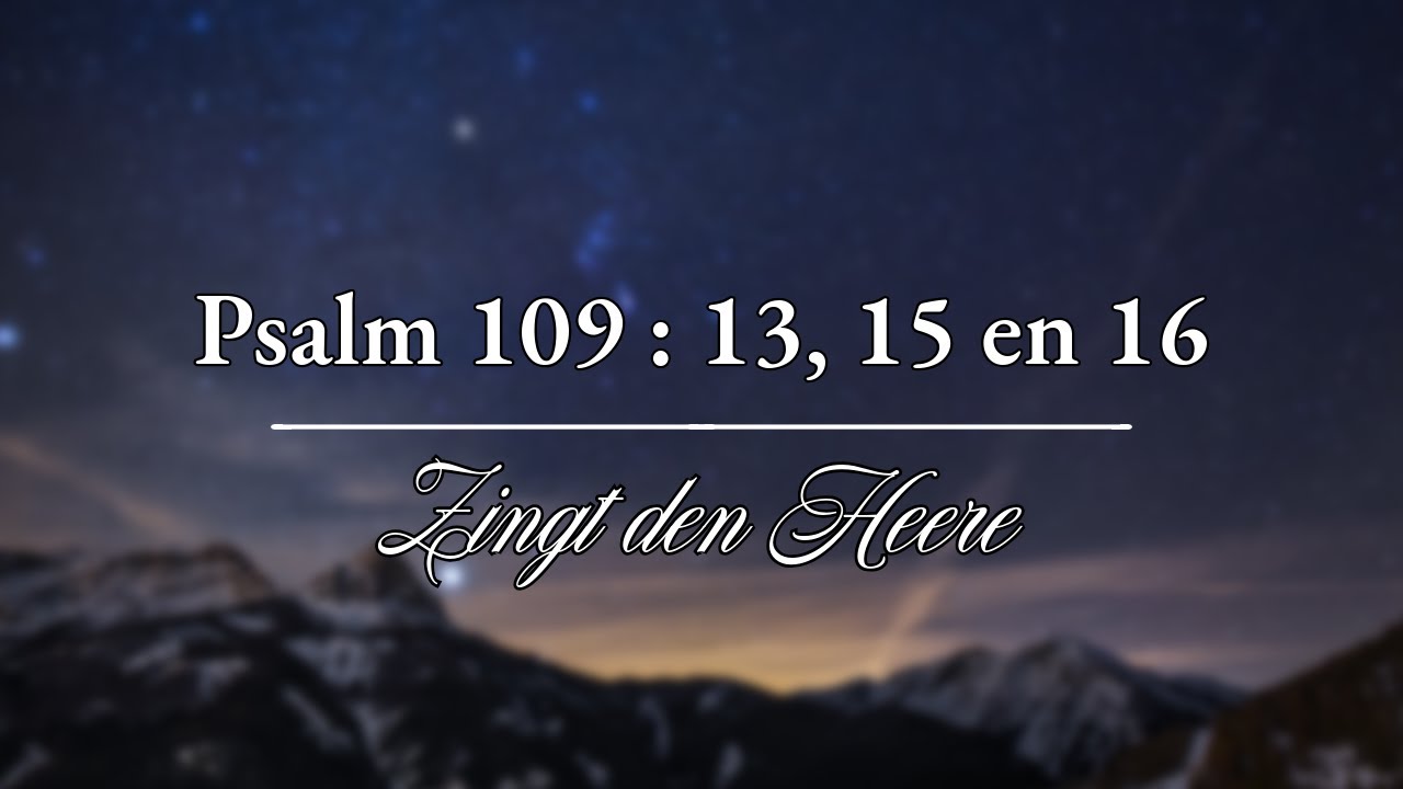 Psalm 109 vers 13, 15 en 16 (Niet-ritmisch) - Psalmbegeleiding op orgel