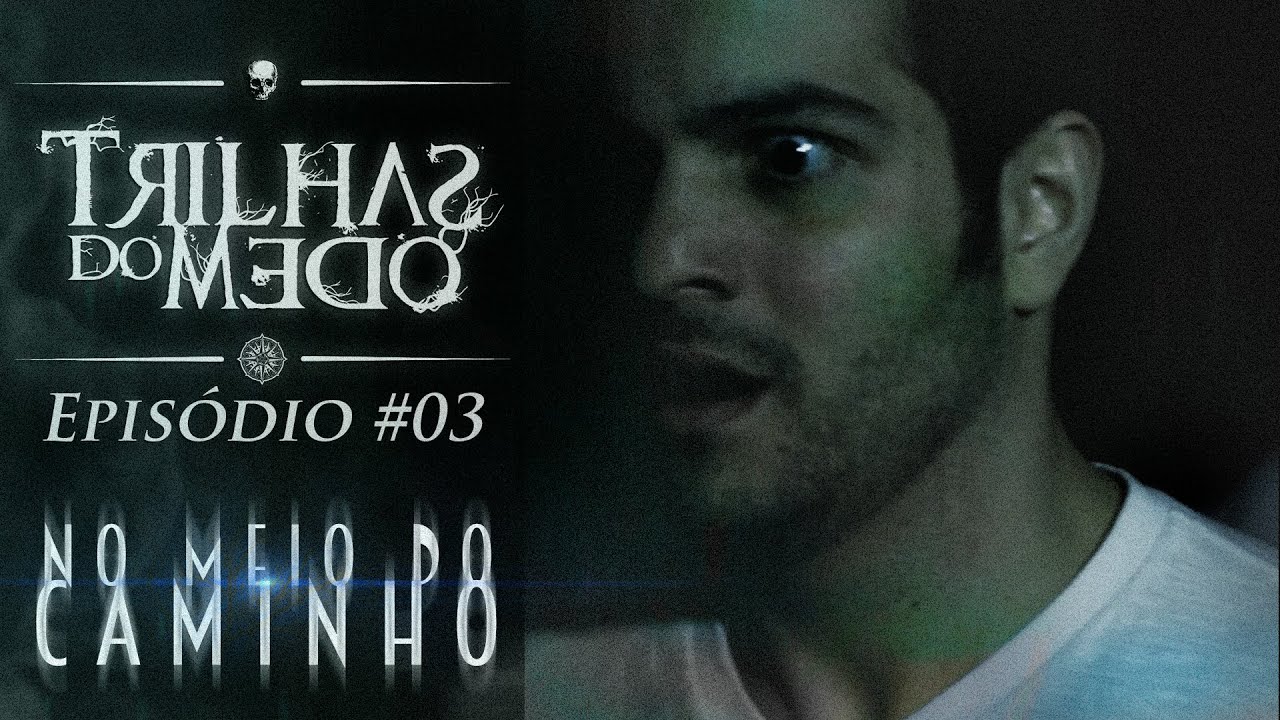 [Trilhas do Medo #3] No Meio do Caminho (hist&oacute;rias de terror)