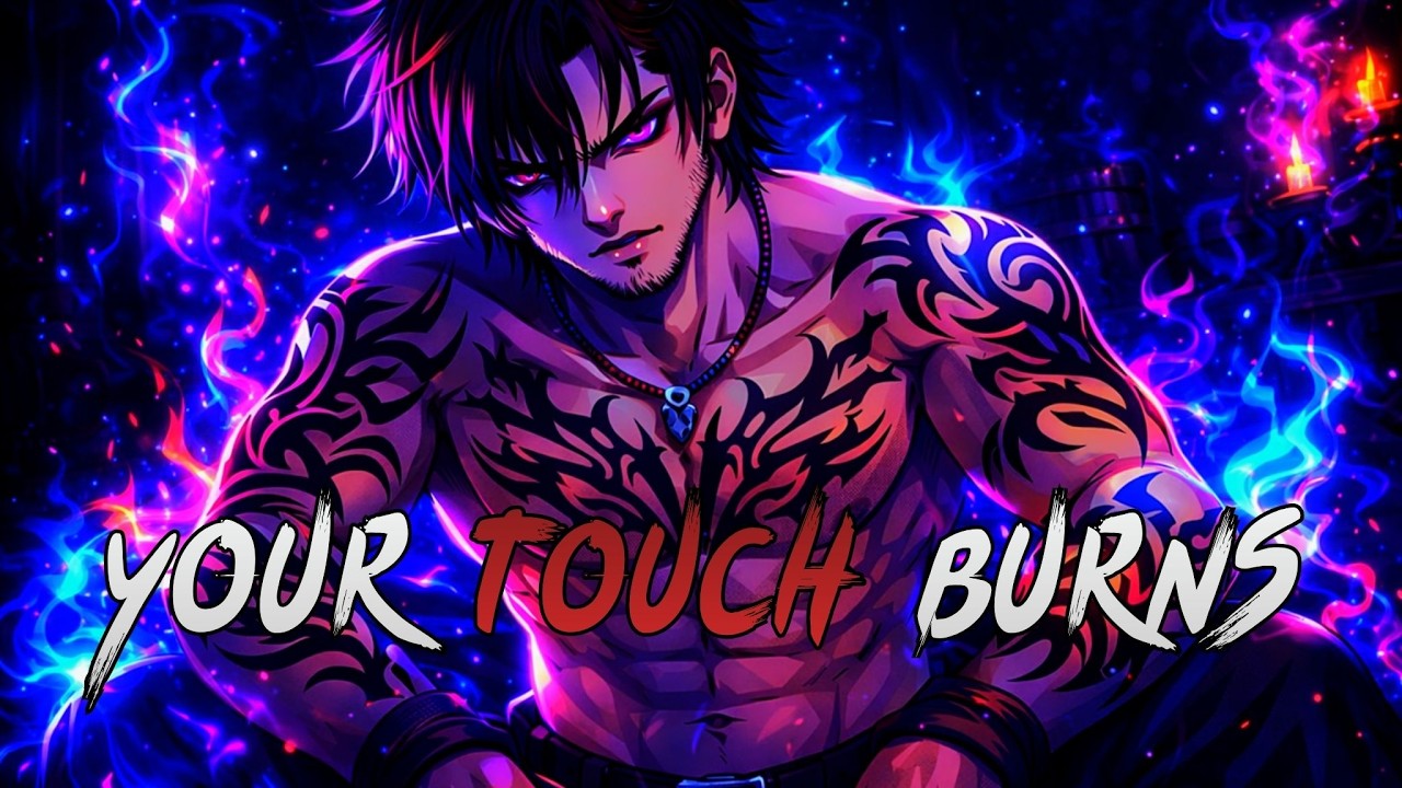 「Nightcore」Your Touch Burns (Lyric Video)