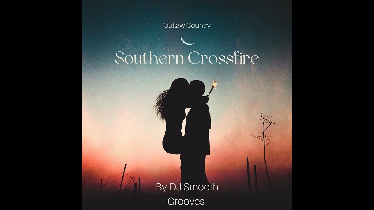 Southern Crossfire by DJ Smooth Grooves 