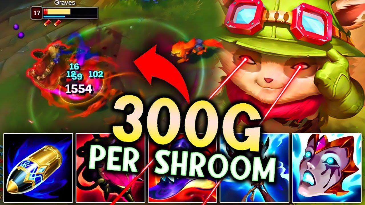 FIRST STRIKE TEEMO IS BROKEN (300g PER SHROOM)