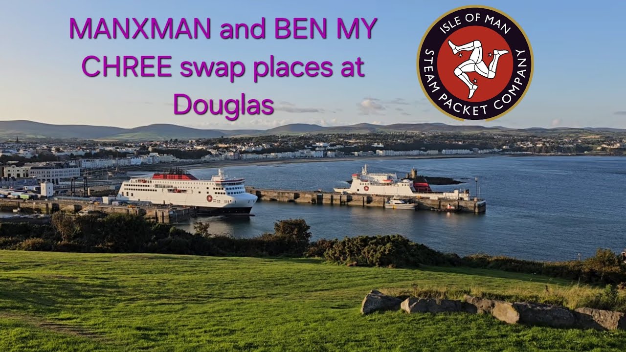 MANXMAN and BEN MY CHREE  swap berths at Douglas