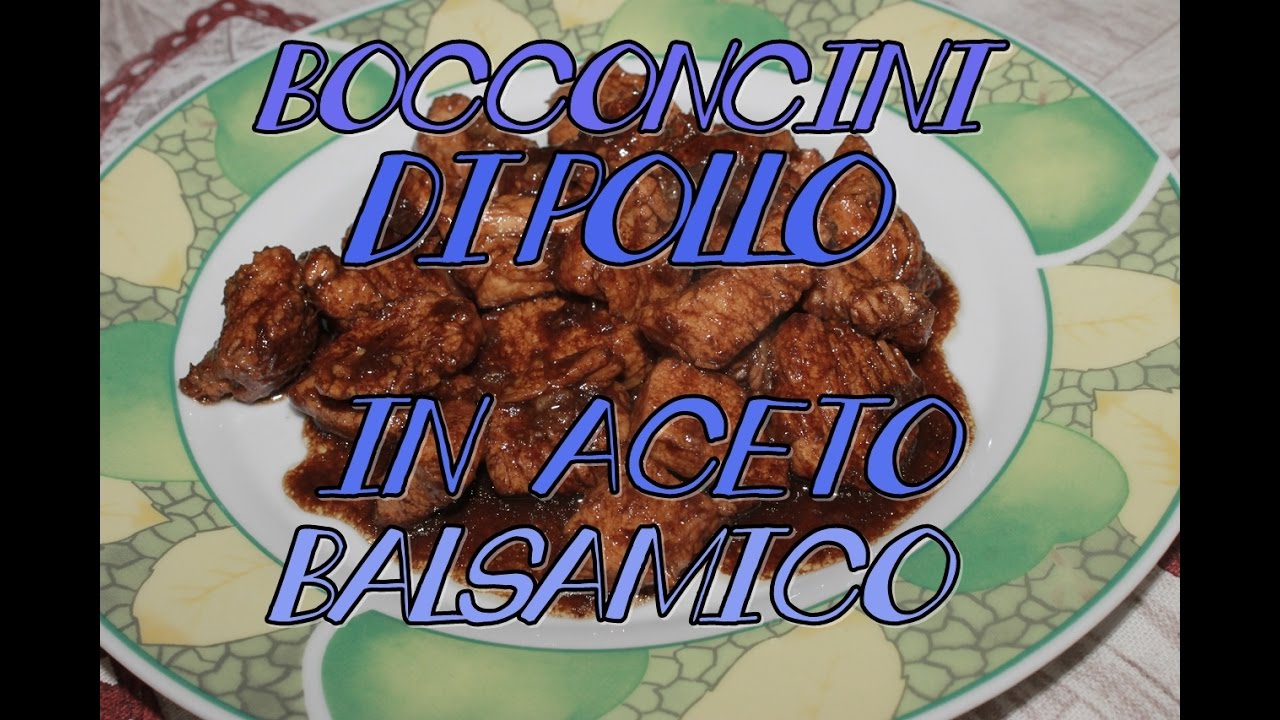 Bocconcini di Pollo con aceto Balsamico!