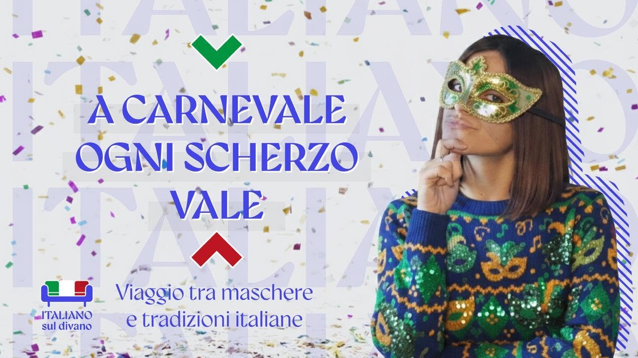 🎭 A Carnevale ogni scherzo vale! Viaggio tra maschere e tradizioni italiane | Carnival in Italy
