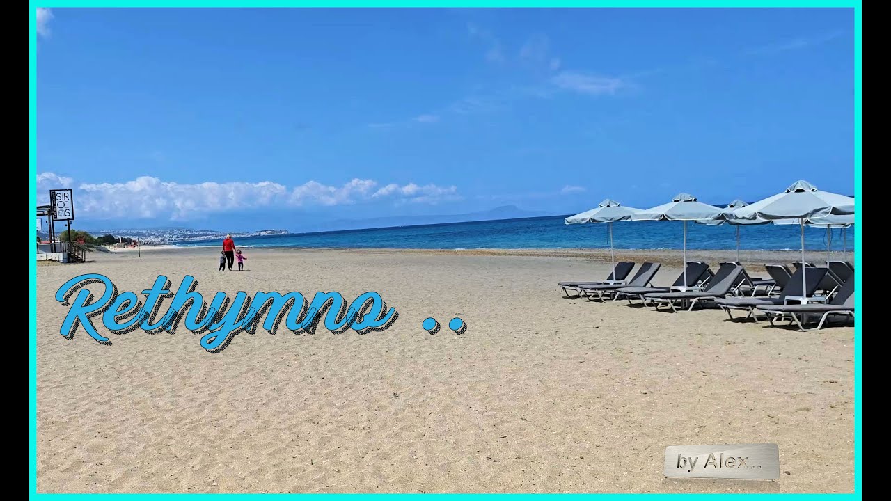 RETHYMNO , Crete - Kreta , Adelianos Kampos, the Beach , der Strand ! #rethymno #crete #kreta