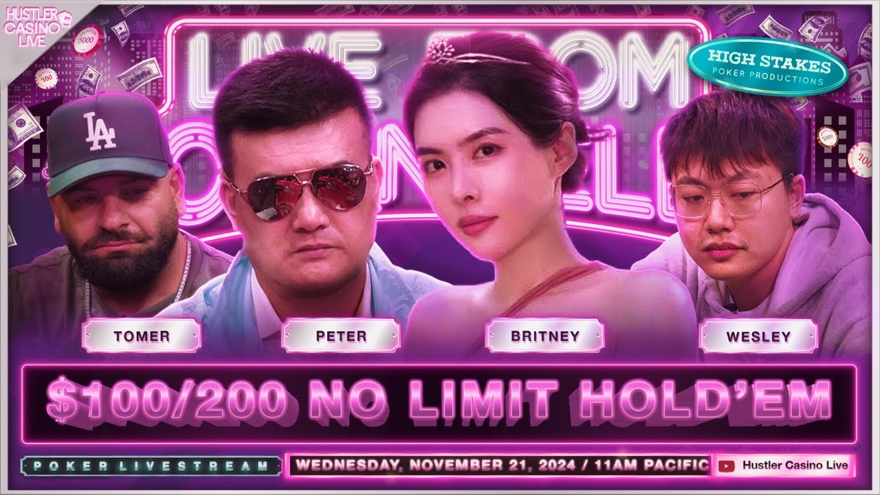 High Stakes Poker! $100/$200 w/ Peter, Britney, Wesley & Tomer!