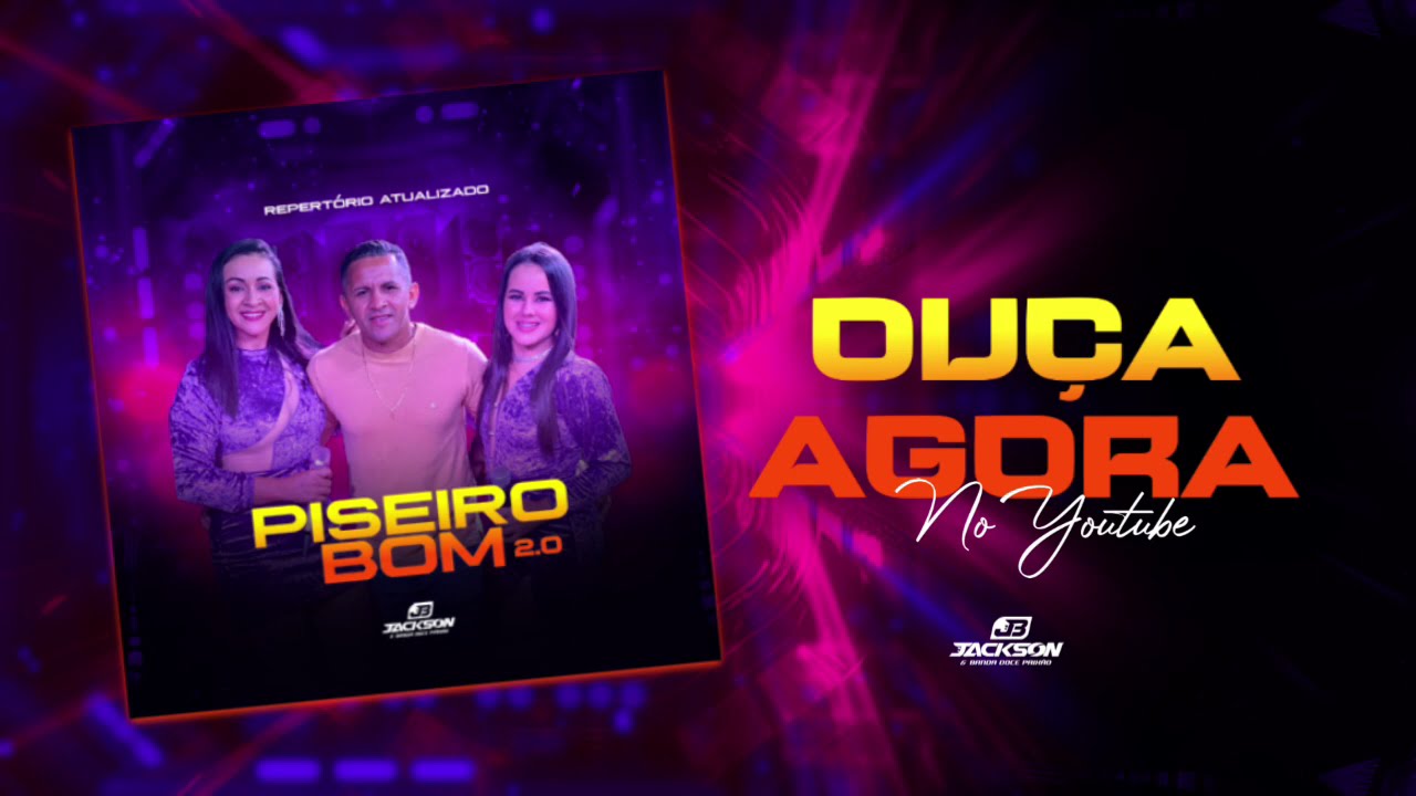 JACKSON E BANDA DOCE PAIXÃO - PROMOCIONAL PISEIRO BOM 2.0