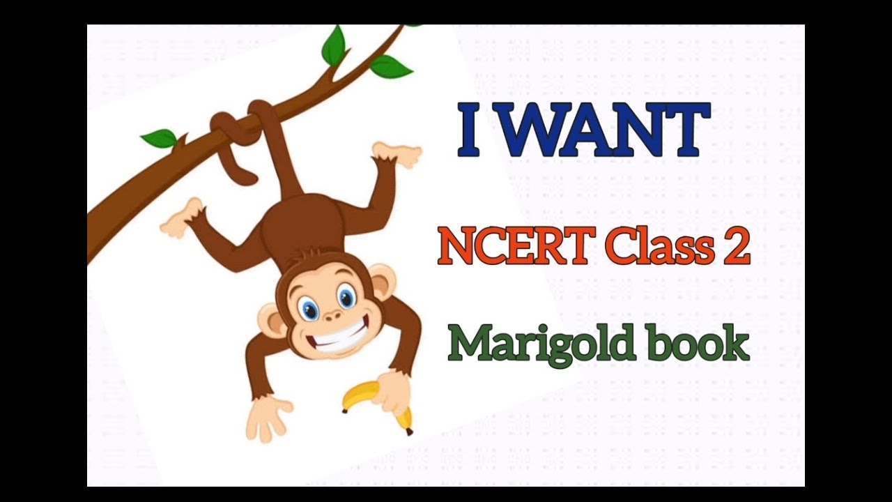 I WANT - NCERT English Marigold Class 2 | I Want story for class 2