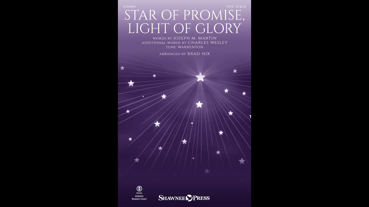 STAR OF PROMISE, LIGHT OF GLORY (SATB Choir) - Joseph M. Martin/arr. Brad Nix