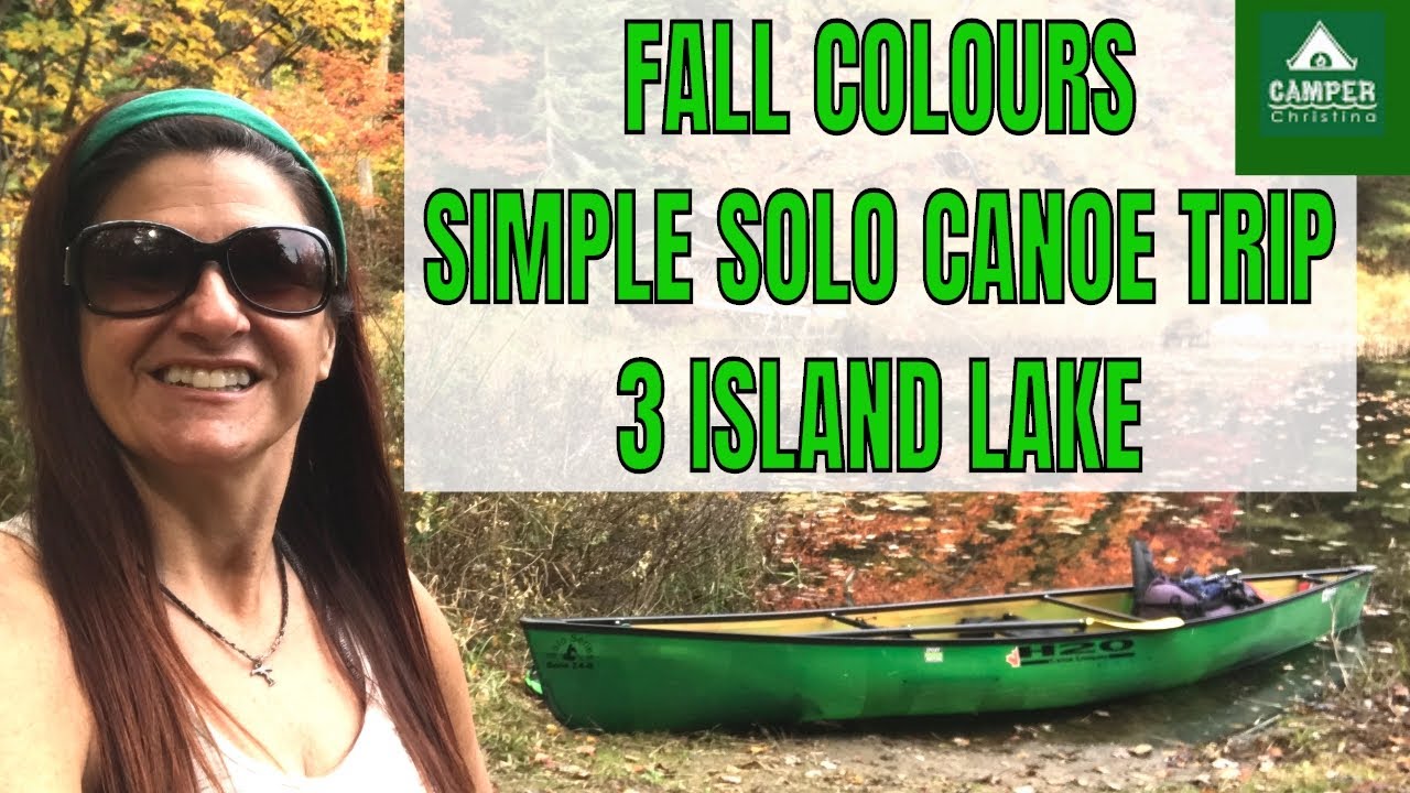 3 Island Lake - FALL COLOURS - Simple Solo Canoe Trip - Easy Backcountry Meals