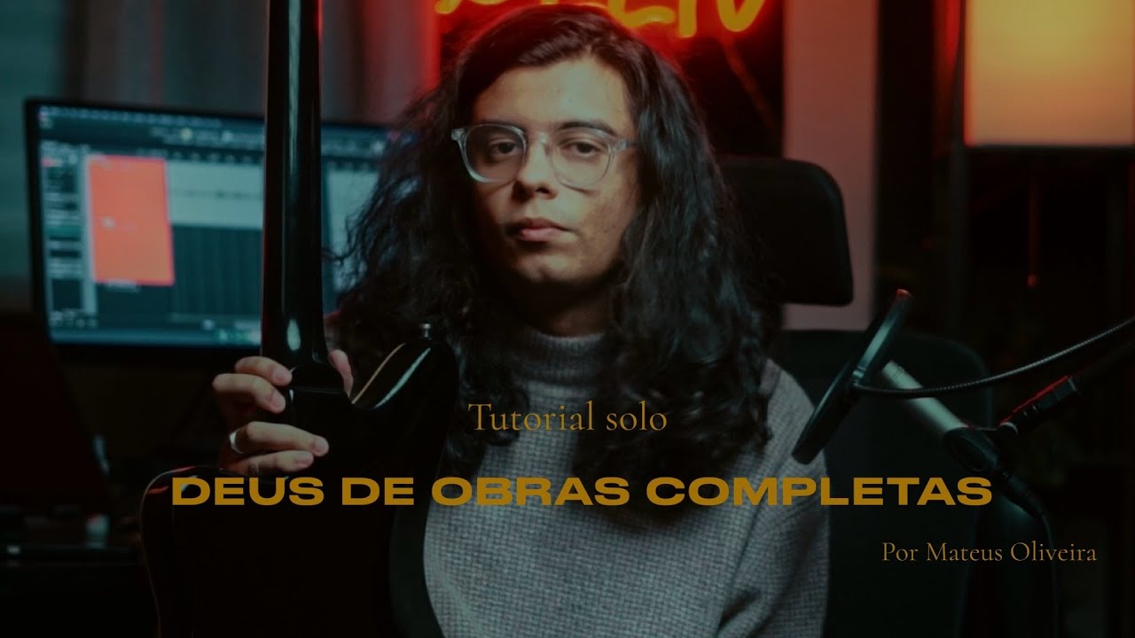 Tutorial Solo Original – Deus de Obras Completas Por Mateus Oliveira
