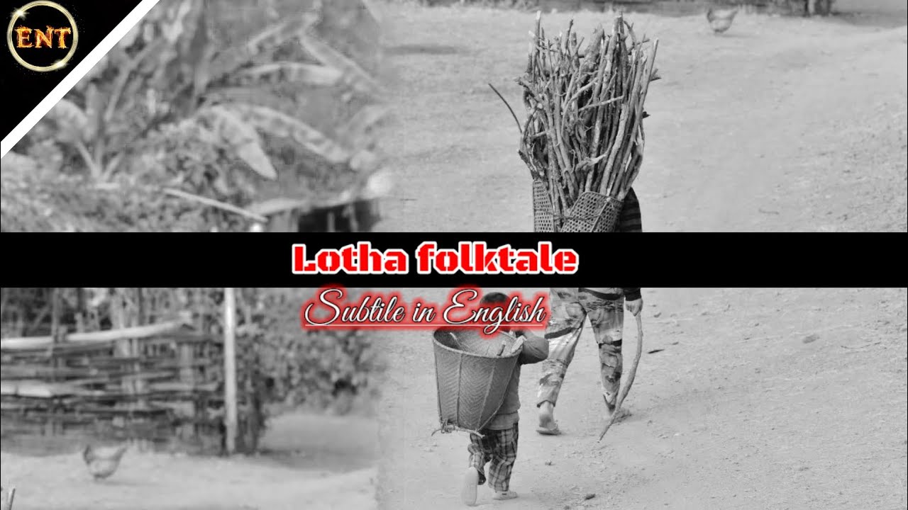 Oyo Ethan Motsu | Lotha folktale with English subtitle