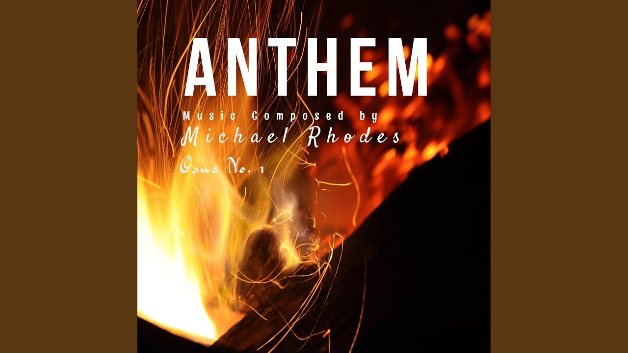 Anthem Opus No. 1