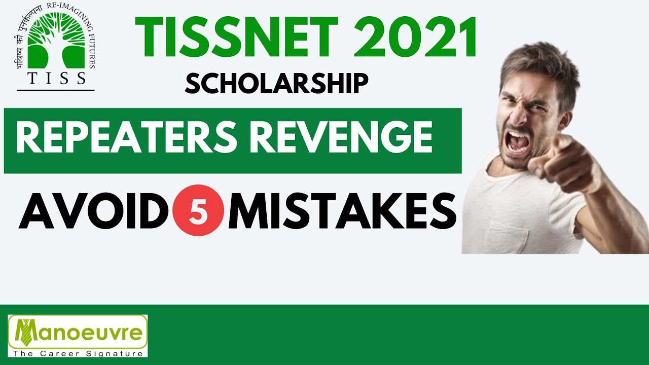TISSNET 2021 - Repeaters Revenge !! - Avoid 5 mistakes | Avail Scholarship