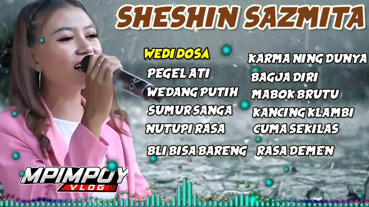 SHESIN SAZMITA KUMPULAN LAGU TARLING POPULER PILIHAN ( WEDI DOSA - WEDANG PUTIH)