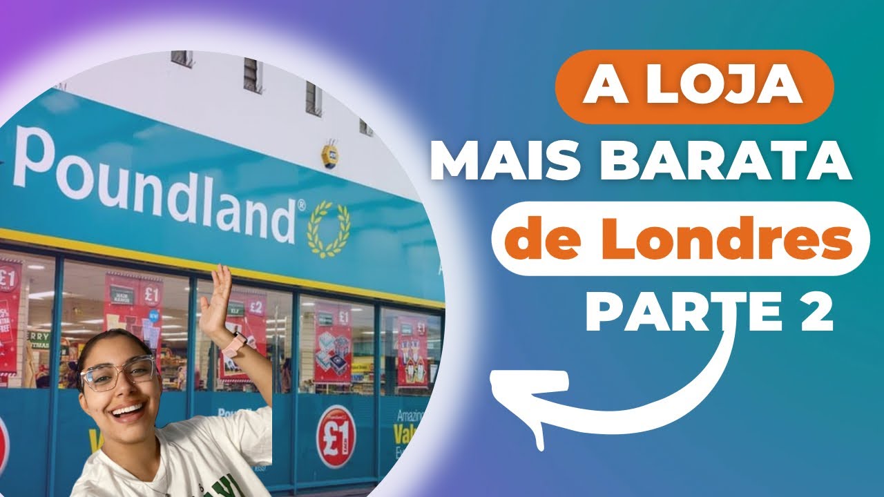 Voltei na loja MAIS BARATA de Londres!!! Será que mudou muita coisa?