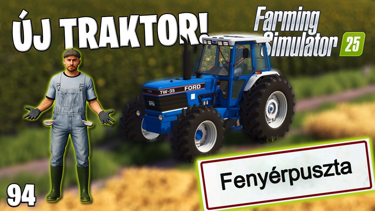 FARMING SIMULATOR 25 LIVE #94 - Megveszem a KÖVETKEZŐ SZINTŰ traktort! Fenyérpuszta #3