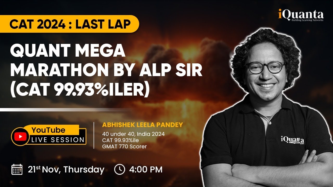 Final CAT 2024 Quant Marathon by 99.93%iler | The Last Lap to CAT 2024 Session - 2