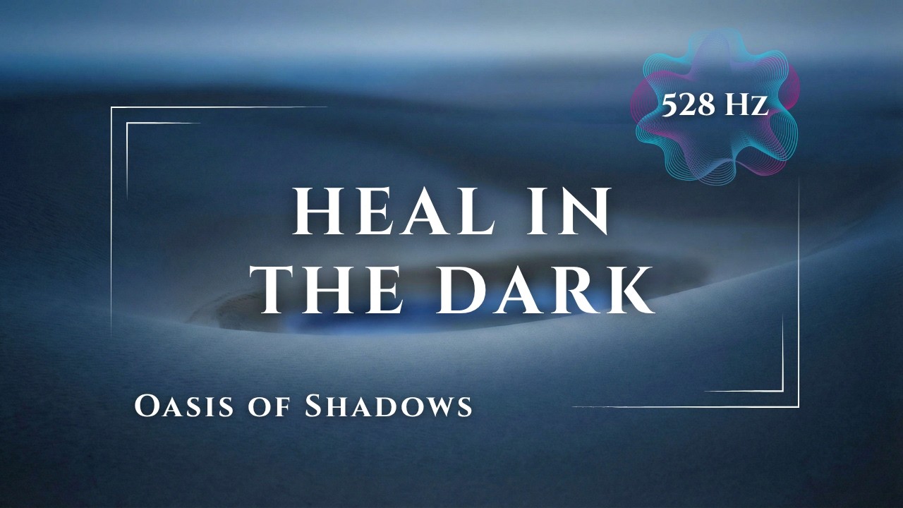 Oasis of Shadows | 528 Hz Desert Night Meditation