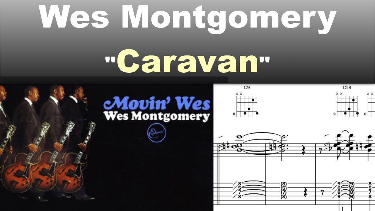 Wes Montgomery - Caravan - Virtual Guitar Transcription by Gilles Rea