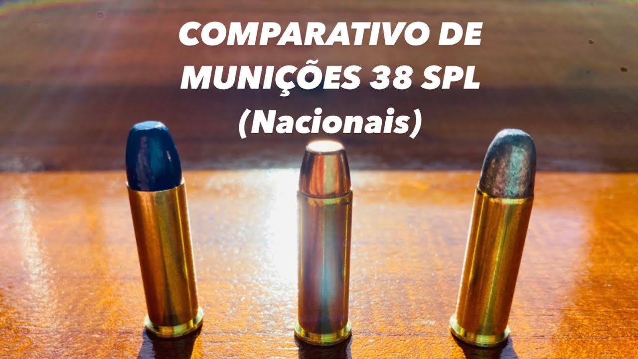 COMPARATIVO ENTRE MUNIÇÕES CALIBRE 38 SPL.