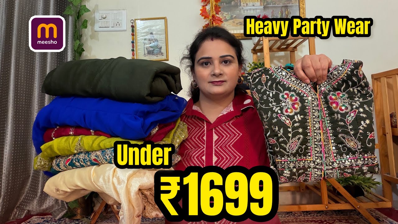 Under ₹1699 Meesho Heavy Party Wear Haul 😳 Itna Sasta Festive Collection?