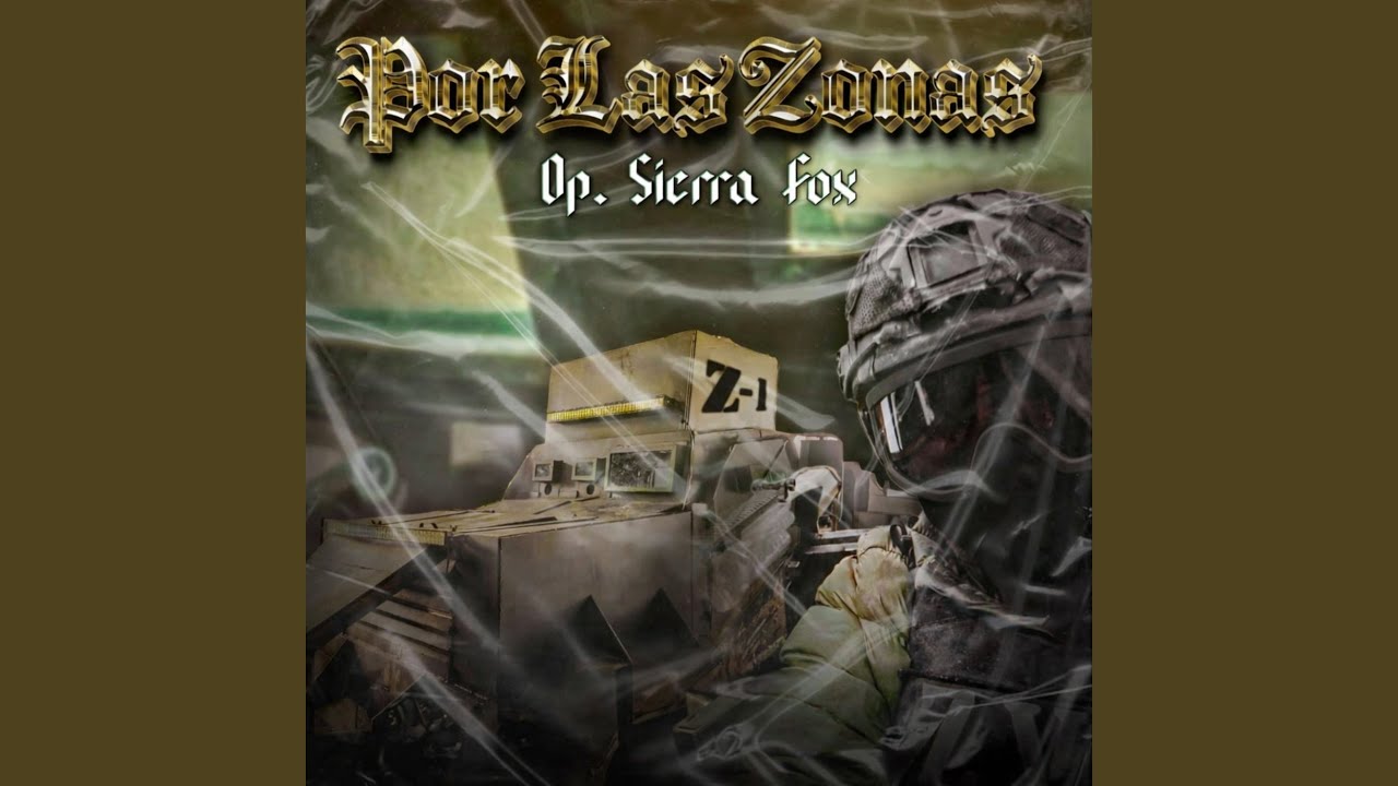 POR LAS ZONAS (Op.Sierra Fox) S1
