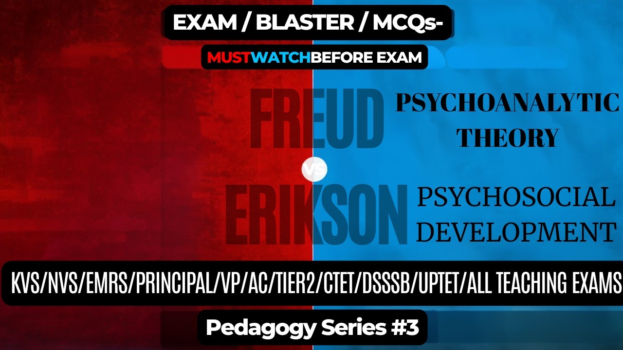 Erikson vs Freud 🔥 Complete in 1 Video | 35 Exam MCQs | CTET/KVS/NVS Principal/VP/AC/NET #Pedagogy 3