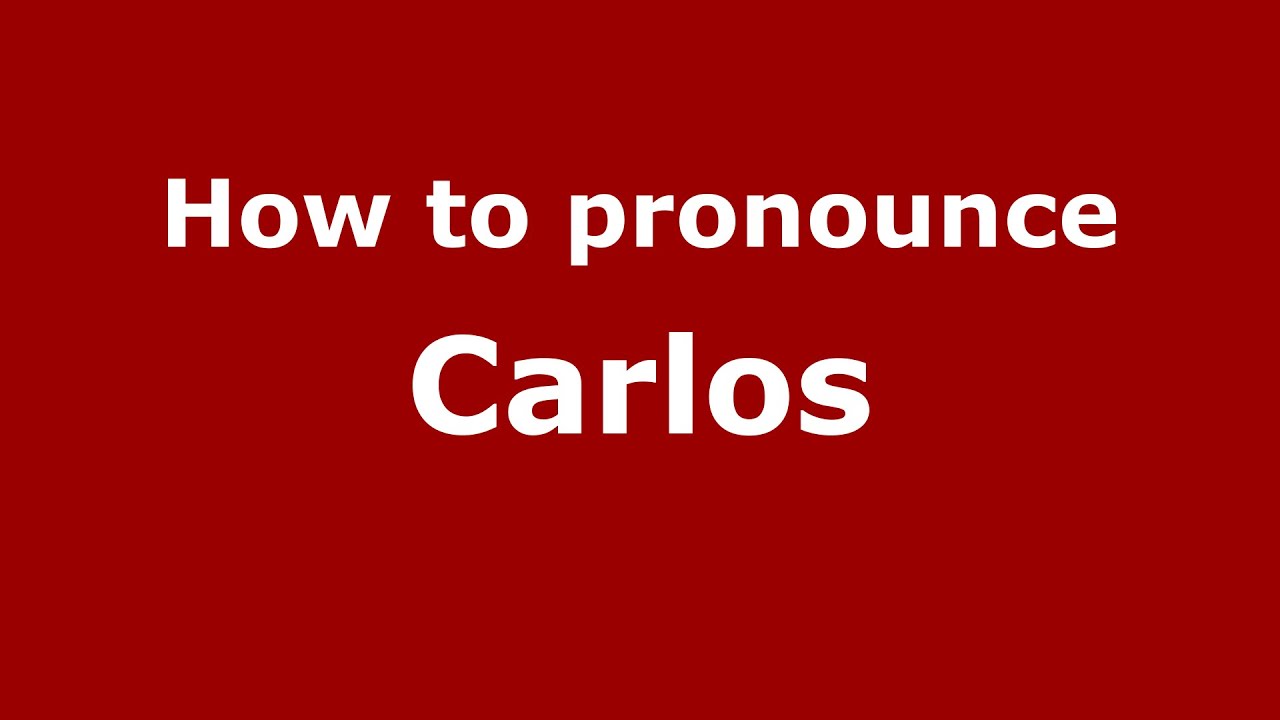 How to pronounce Carlos (Germany/German) - PronounceNames.com