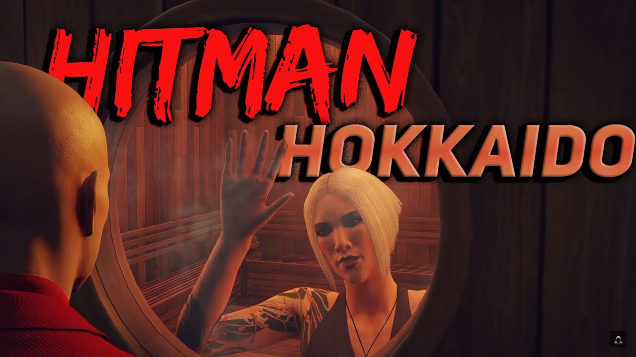 Hitman: Sauna Kill and Unique Mission in Hokkaido