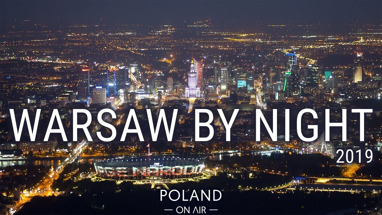Warsaw By Night 2019 - Warszawa z lotu ptaka nocą | POLAND ON AIR Maciej Margas Aleksandra Łogusz 🚁