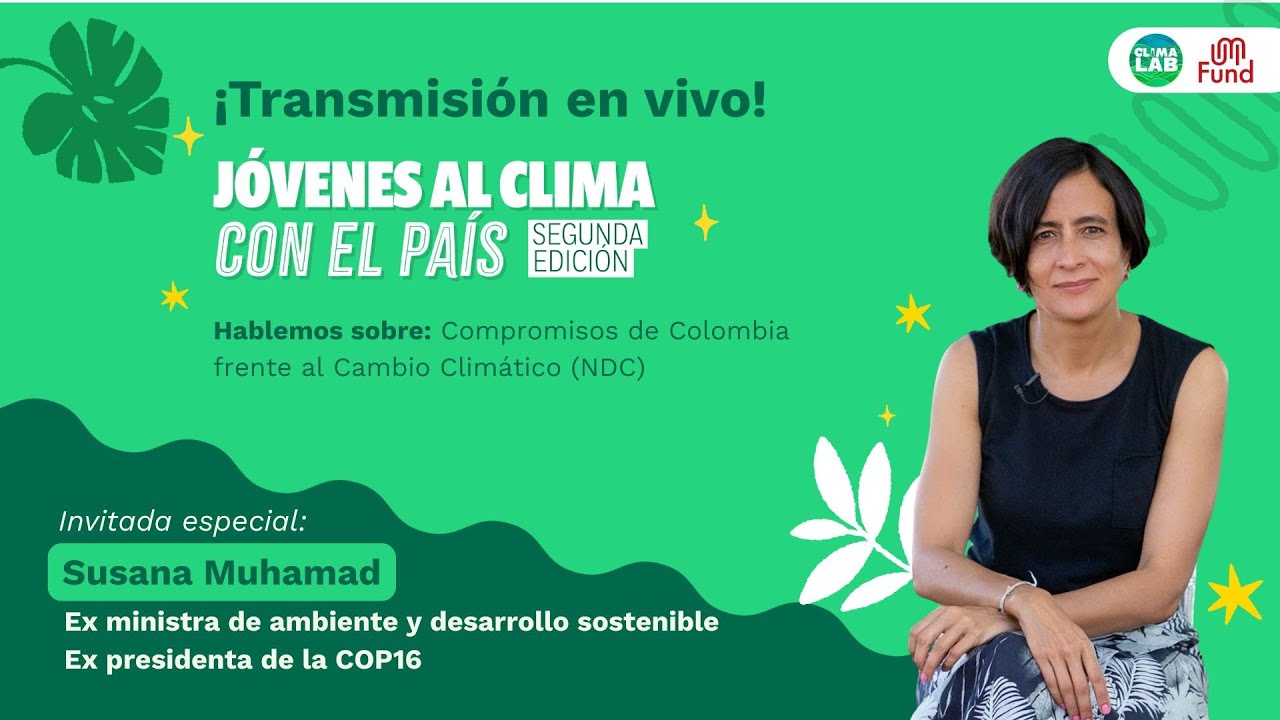 Susana Muhamad habla sobre los compromisos de Colombia frente al Cambio Climático