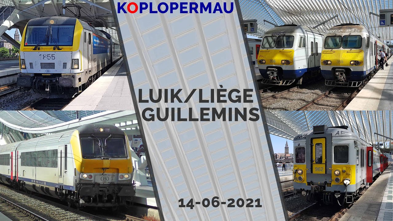 Treinen op station Luik-Guillemins/Liège-Guillemins - 14 juni 2021