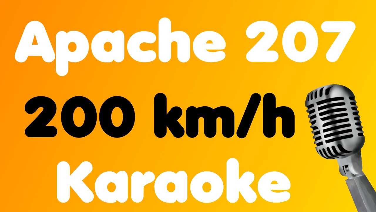 Apache 207 &bull; 200 km/h &bull; Karaoke