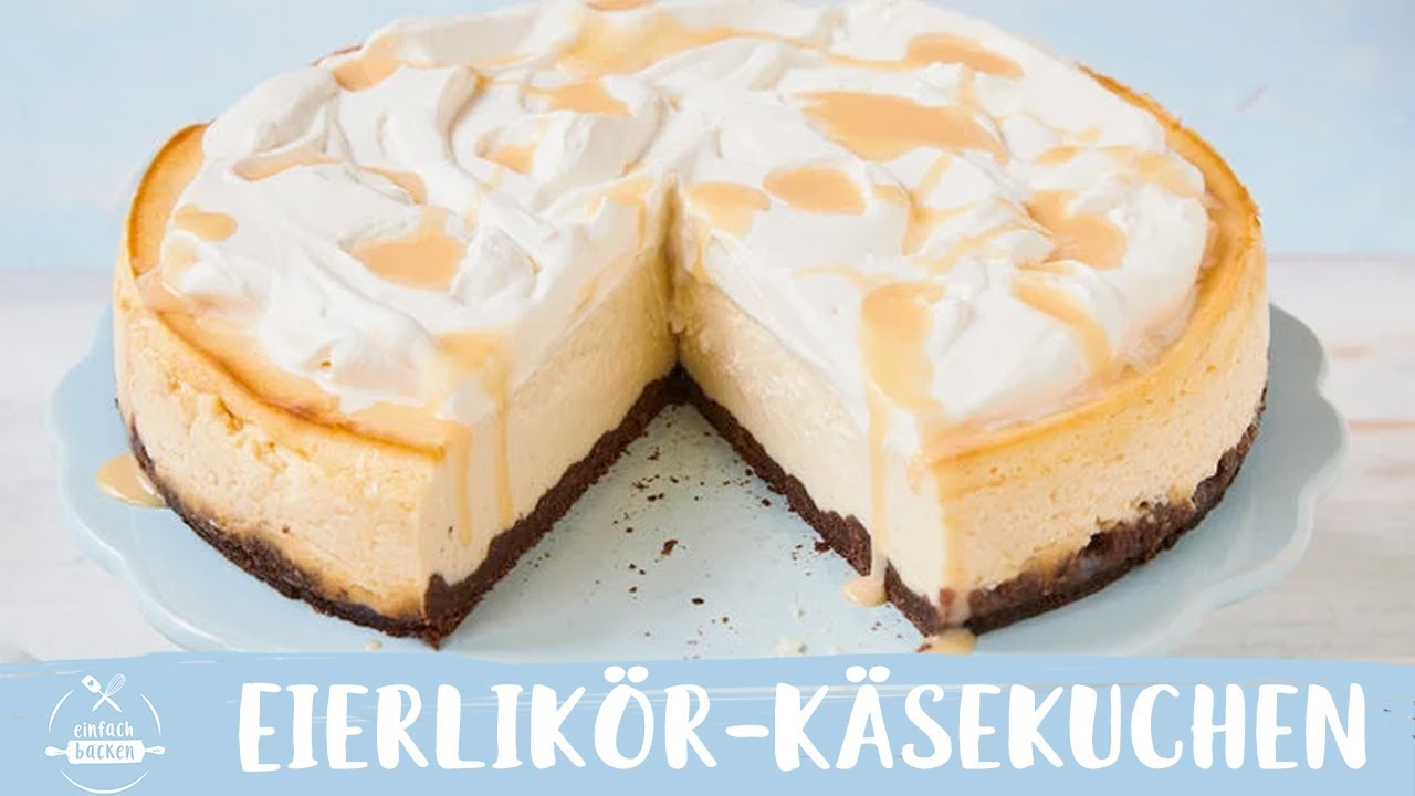Eierlikör-Käsekuchen mit Sahne | Käsekuchen mit Eierlikör 😍 🙌 | Einfach Backen