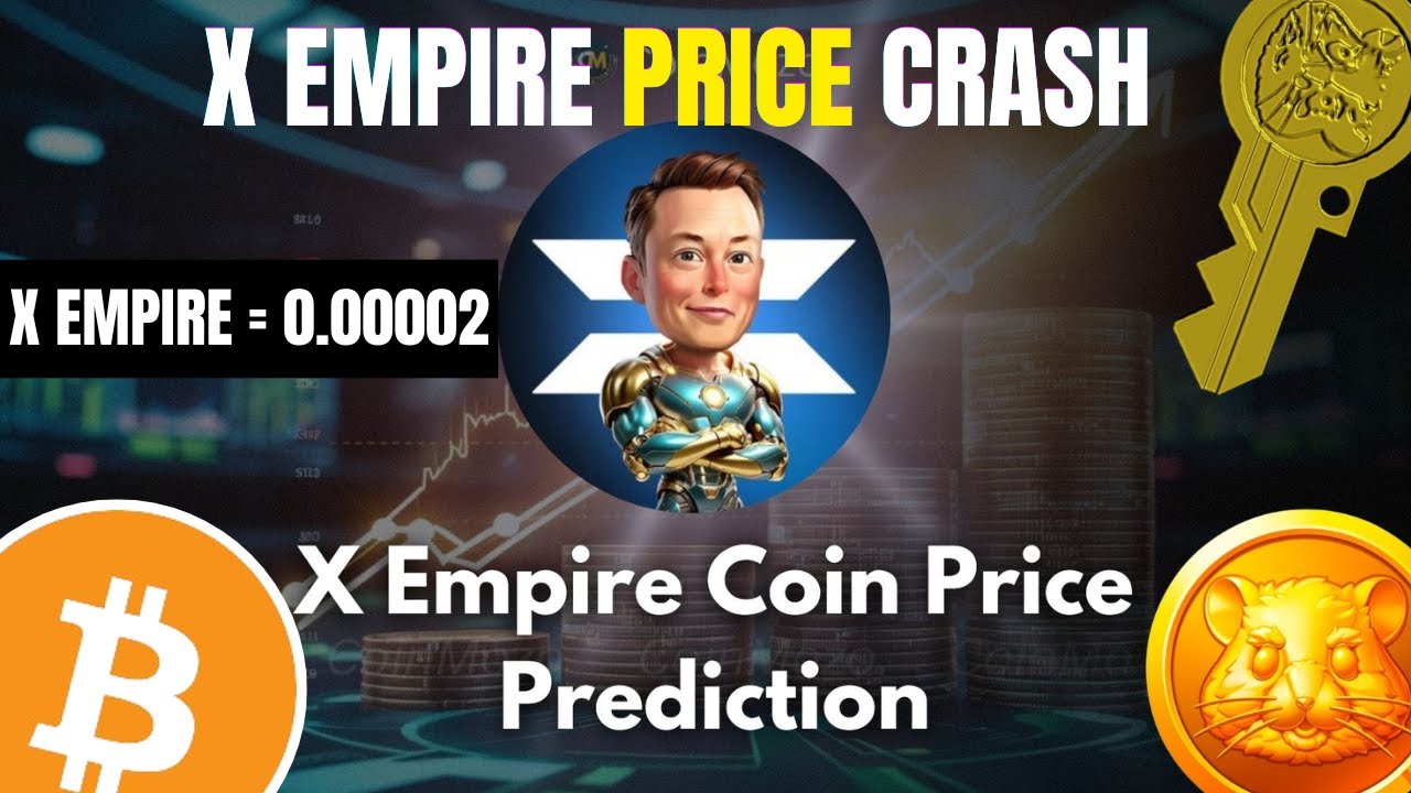 X Empire Price Crash (The Fallout): Bitcoin & Hamster Kombat Price Prediction 2024.