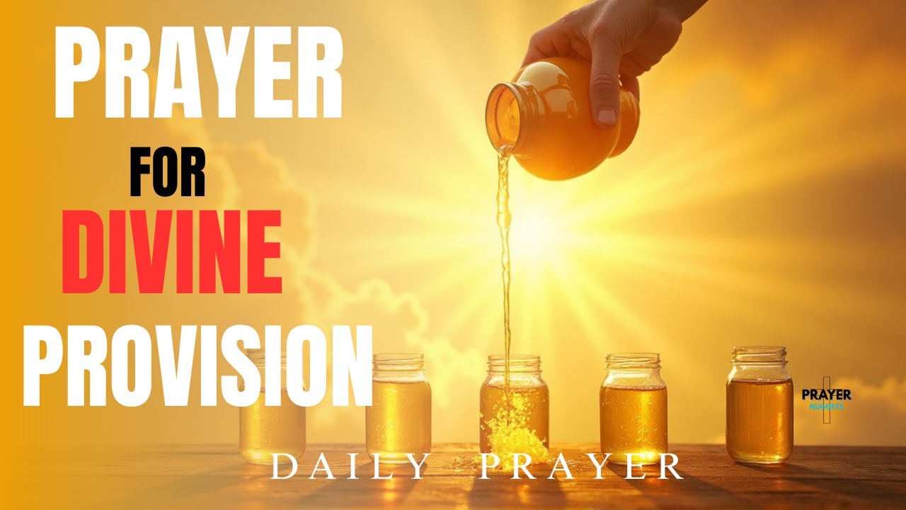 A Prayer For Divine Provision (Financial Miracles)