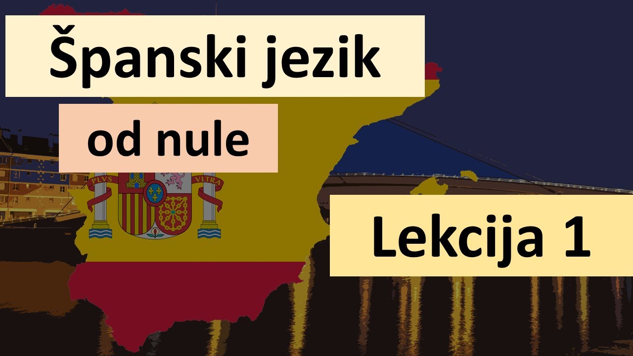 Španski jezik od nule - lekcija 1
