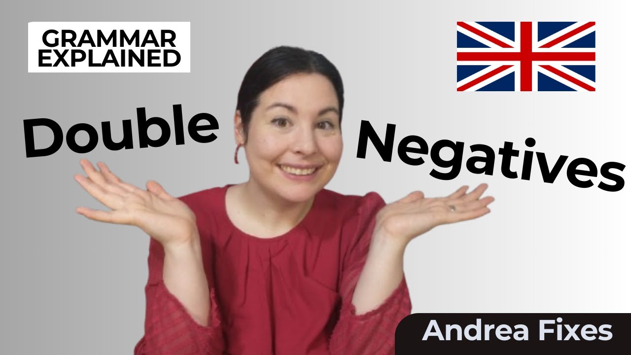 How to AVOID Double Negatives in English 🇬🇧 - How to Sound like a Native English Speaker