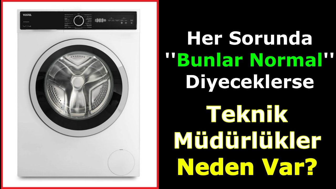 Titreyen, Yürüyen, Sesli Çalışan Çamaşır Makineleri ve Çaresiz TM ler.
